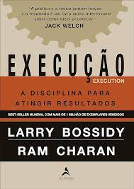 livro Execução: a disciplina para atingir resultados