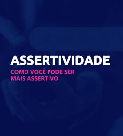 Assertividade: o superpoder que todo líder precisa desenvolver