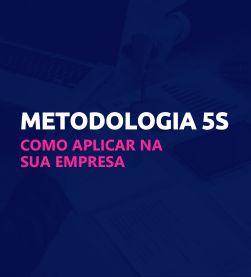 Metodologia 5S: como aplicar na sua empresa