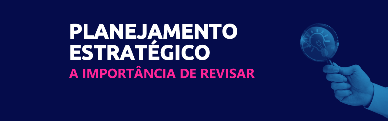 capa sobre a importância de revisar o planejamento estratégico