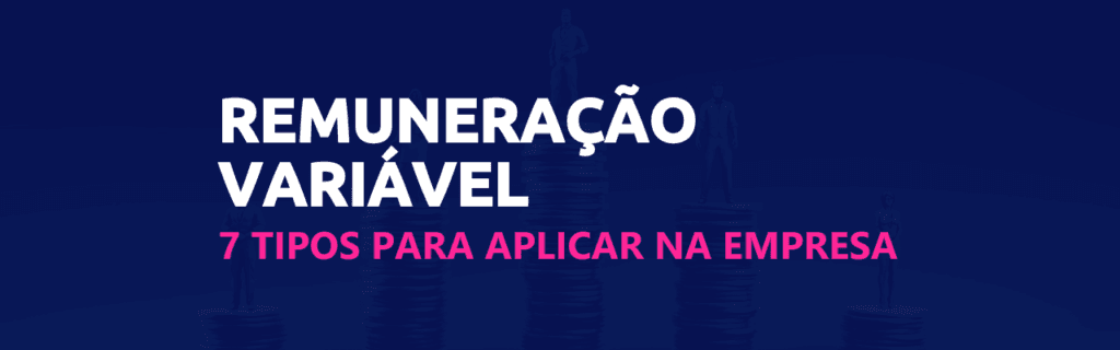 Remuneração variável: 7 tipos para aplicar na empresa 2 remuneração variável scoreplan