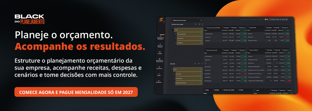 Quais são as 6 principais peças de um orçamento empresarial? 1 Banner Black do Planejamento: software de orçamento empresarial com painel de planejamento, receitas, despesas e cenários. Promoção: pague mensalidade só em 2027