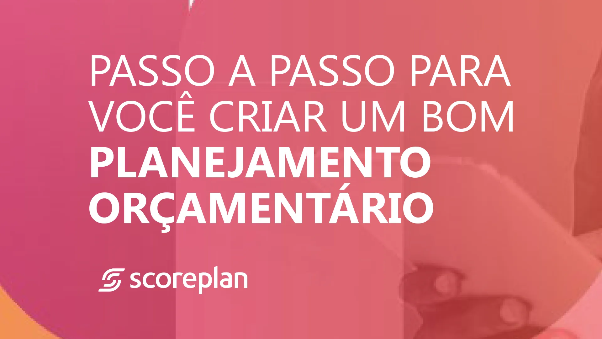 Infografico criar um bom Planejamento Orcamentario