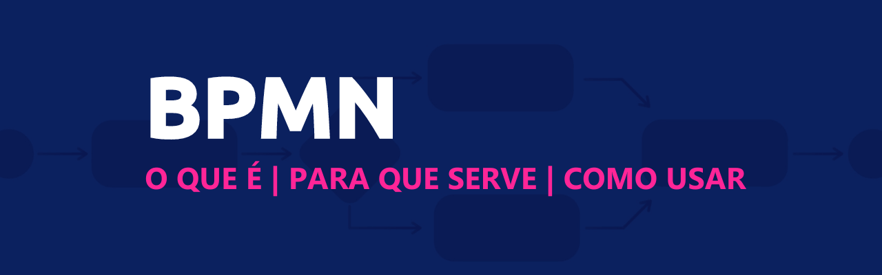 o que é bpmn e como usar