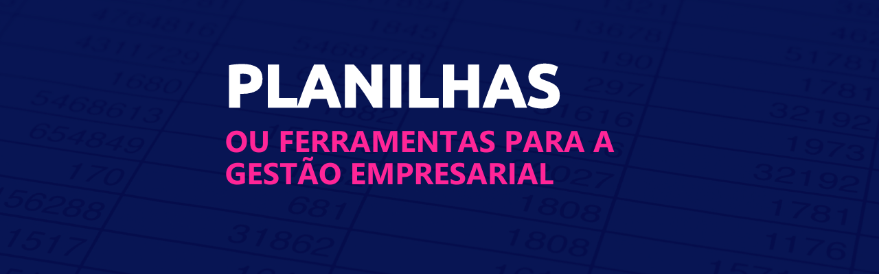 planilhas para gestão empresarial