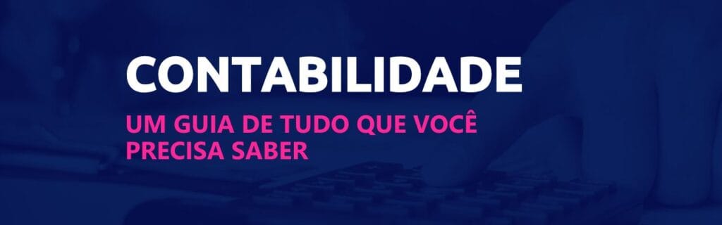 Contabilidade: um guia geral para você entender 6 contabilidade-scoreplan