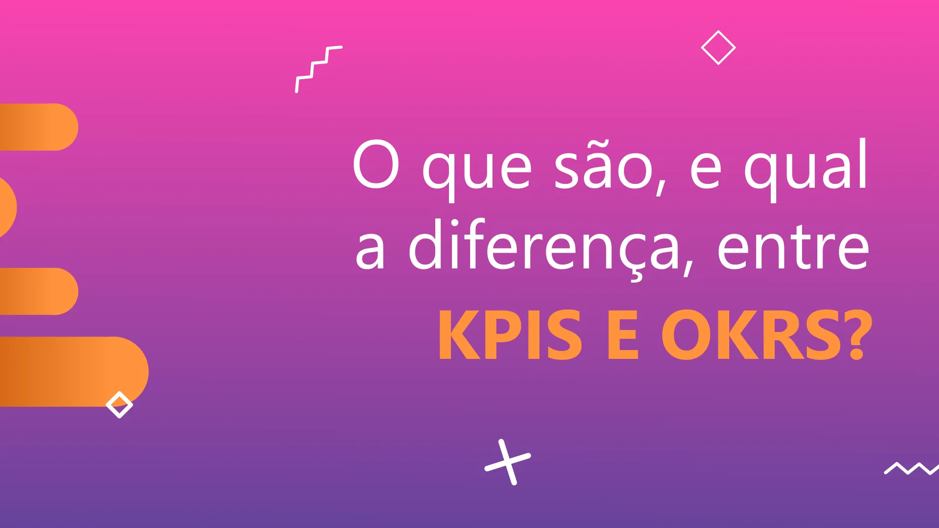 Infografico de KPIs e OKRs