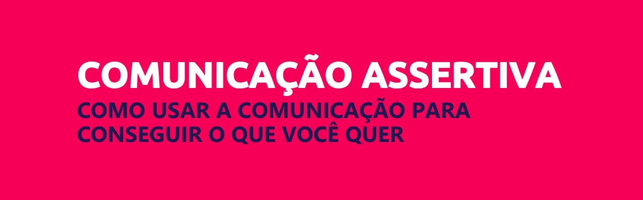 comunicação assertiva