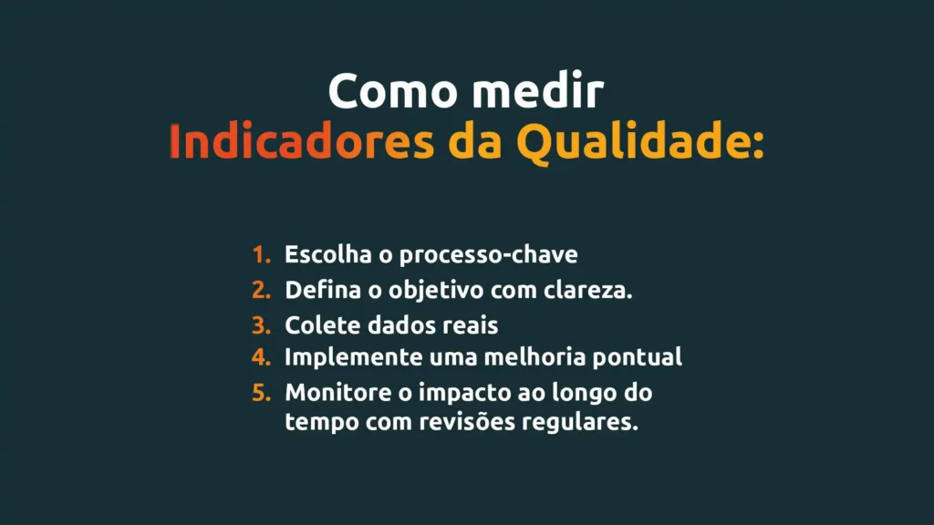 Processos de Qualidade: como padronizar e melhorar sua gestão 2 como medir indicadores de qualidade
