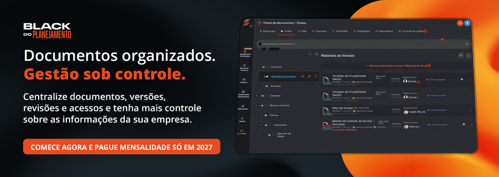 Arquivamento de documentos: digital ou físico? Compare e decida 1 Banner Black do Planejamento: painel do GED Scoreplan com pastas e documentos organizados. Comece agora e pague mensalidade só em 2027