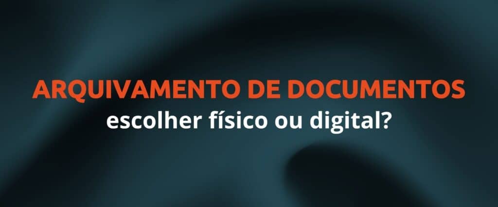 arquivamento de documentos físico ou digital