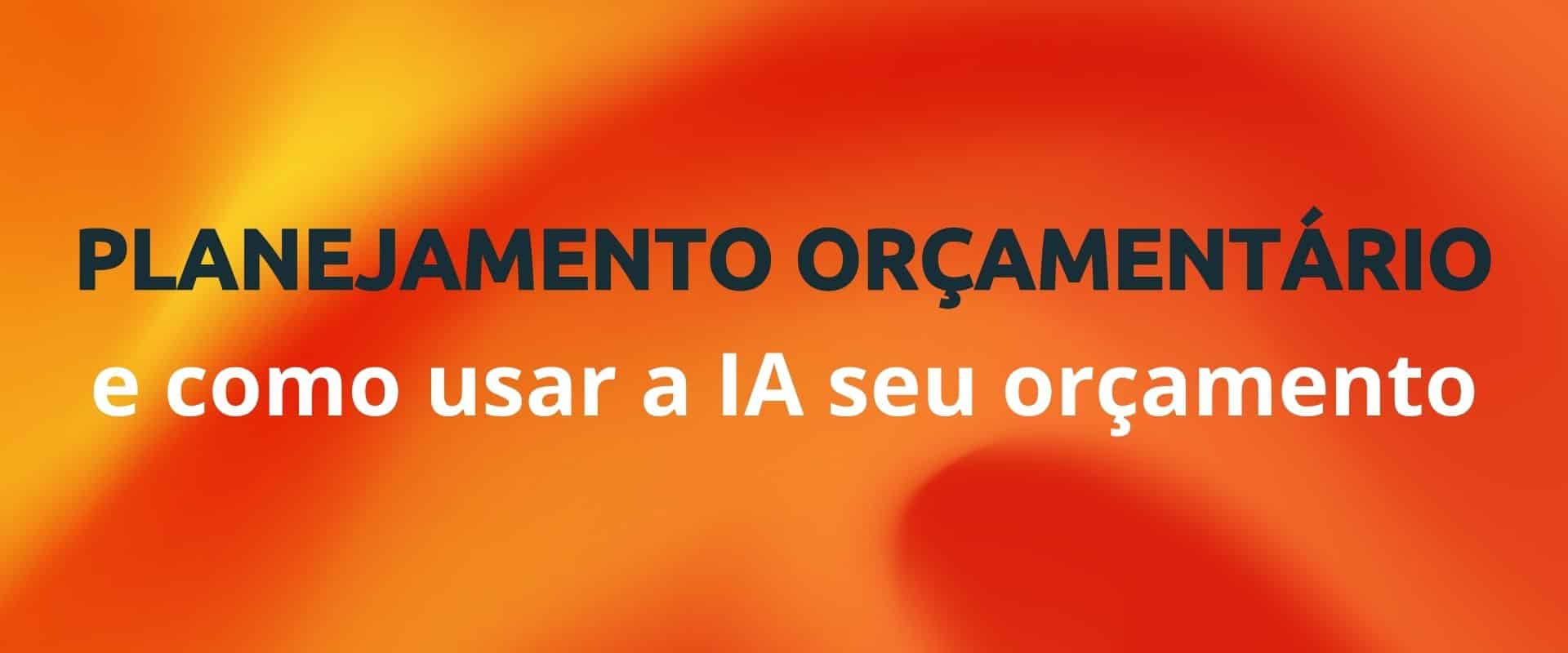 planejamento orçamentário com inteligência artificial