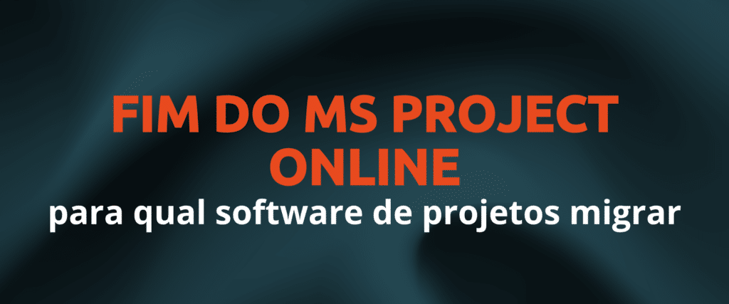 Fim do MS Project Online