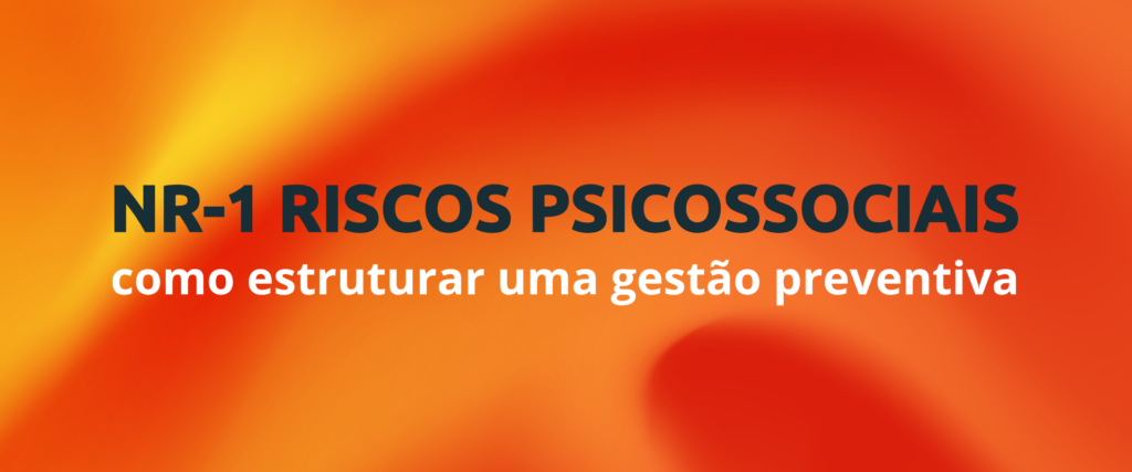 Banner sobre NR-1 e gestão preventiva de riscos psicossociais no trabalho